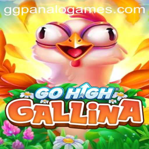 Explore the Exciting World of GoHighGallina: A New Gaming Phenomenon